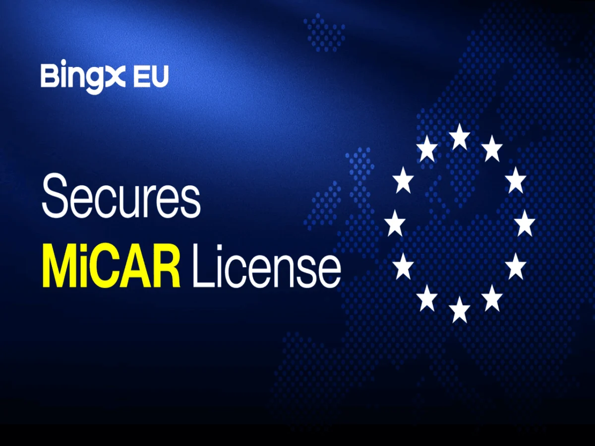 BingX EU Secures MiCAR License: A New Era for Crypto Regulation in the European Economic Area